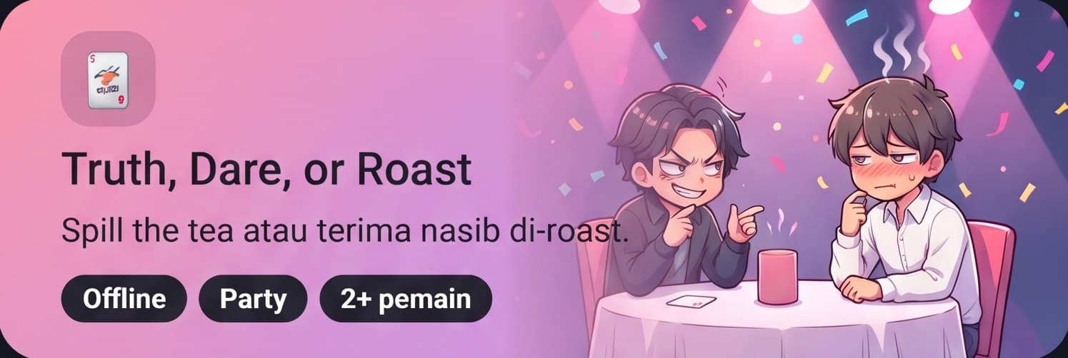 Truth, Dare, or Roast: Spill the tea atau terima nasib di-roast.